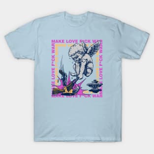 Make Love Fu*k War T-Shirt